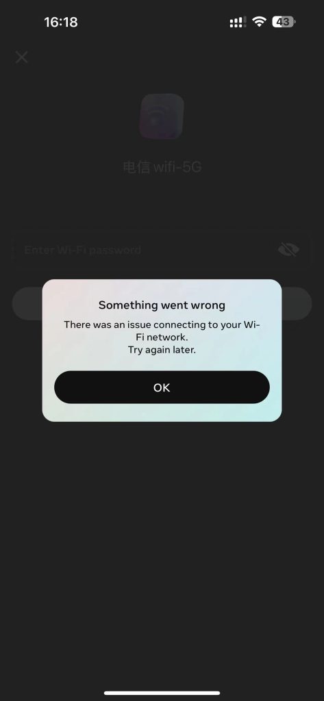 Rayban Meta添加WiFi失败/an issue connecting to your WiFi network Rayban Meta添加WiFi失败/an issue connecting to your WiFi network